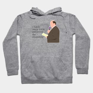 I Have Very Little Patience for Stupidity Hoodie